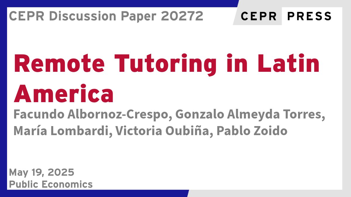 CEPR (@cepr_org) on Twitter photo New CEPR Discussion Paper - DP20272
Remote Tutoring in Latin America
Facundo Albornoz-Crespo <a href="/UniofNottingham/">Uni of Nottingham #WeAreUoN</a>, Gonzalo Almeyda Torres <a href="/the_IDB/">Inter-American Development Bank</a>, <a href="/Maria_Lombardi1/">María Lombardi</a>, Victoria Oubiña <a href="/the_IDB/">Inter-American Development Bank</a>, Pablo Zoido <a href="/the_IDB/">Inter-American Development Bank</a>
ow.ly/1rJH50VVsTk
#CEPR_PE #EconTwitter New CEPR Discussion Paper - DP20272
Remote Tutoring in Latin America
Facundo Albornoz-Crespo <a href="/UniofNottingham/">Uni of Nottingham #WeAreUoN</a>, Gonzalo Almeyda Torres <a href="/the_IDB/">Inter-American Development Bank</a>, <a href="/Maria_Lombardi1/">María Lombardi</a>, Victoria Oubiña <a href="/the_IDB/">Inter-American Development Bank</a>, Pablo Zoido <a href="/the_IDB/">Inter-American Development Bank</a>
ow.ly/1rJH50VVsTk
#CEPR_PE #EconTwitter