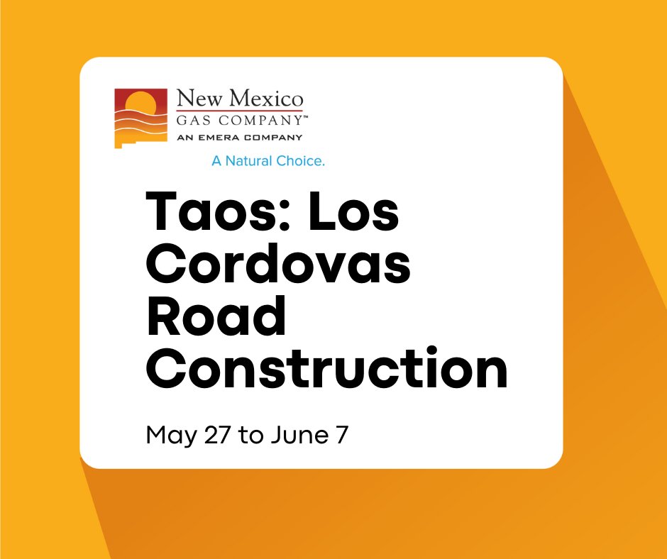 We're enhancing the safety of our system in Taos, which may result in traffic delays. From May 27 through June 7, expect one-way traffic with temporary traffic lights on Los Cordovas Road west of State Road 240. 

Thank you for your patience, and please drive slowly through the