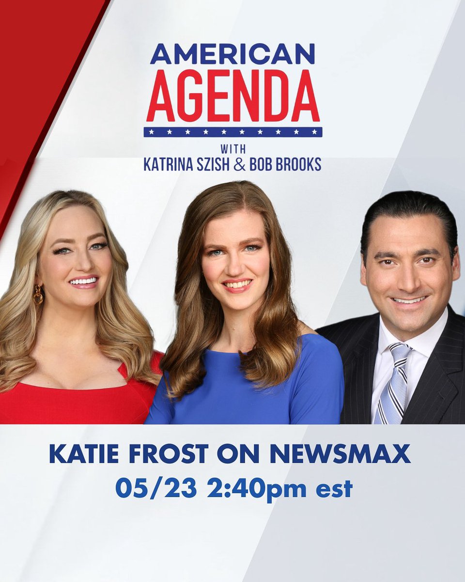 Katie Frost (@katiefrost318) on Twitter photo I’ll be back in studio with <a href="/NEWSMAX/">NEWSMAX</a> later today, joining <a href="/KatrinaSzish/">KATRINA SZISH</a> and <a href="/BobBrooks_NMX/">Bob Brooks</a> at 2:40pm. I’ll be back in studio with <a href="/NEWSMAX/">NEWSMAX</a> later today, joining <a href="/KatrinaSzish/">KATRINA SZISH</a> and <a href="/BobBrooks_NMX/">Bob Brooks</a> at 2:40pm.
