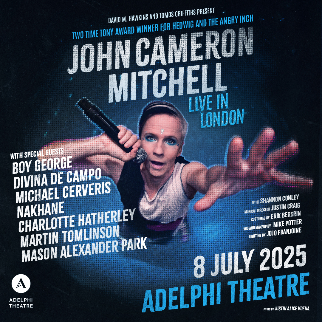 ⭐ Special guests announced for John Cameron Mitchell at the Adelphi Theatre⭐

It's a star-studded affair with Boy George, Divina De Campo, Michael Cerveris, Nakhane, Charlotte, Hatherley, Martin Tomlinson and Mason Alexander Park. 

Get tickets here: lwtheatres.co.uk/whats-on/john-…