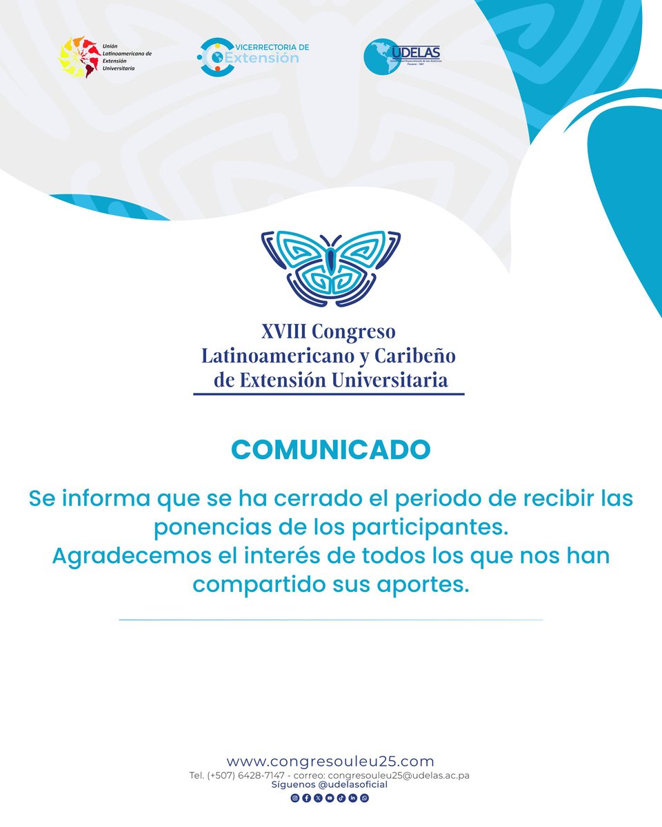 🗞️ | Cierre de ponencias: XVIII Congreso Latinoamericano de Extensión Universitaria
Informamos que ha finalizado el periodo de recepción de ponencias para el Congreso que se celebrará en Ciudad de Panamá del 18 al 22 de agosto de 2025.

🎓 Agradecemos el entusiasmo de todos los
