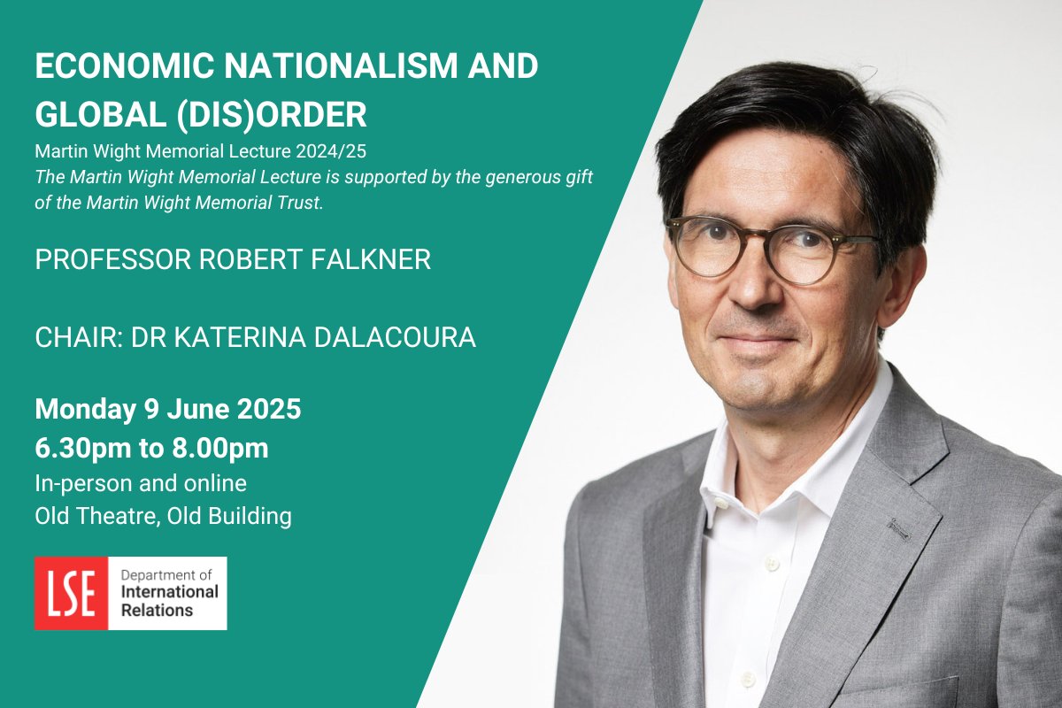 LSE Intl Relations (@lseirdept) on Twitter photo Join us for the Martin Wight Memorial Lecture 2024/25, which will be delivered by Professor <a href="/robert_falkner/">Robert Falkner | @robertfalkner.bsky.social</a> who will explore the rise of economic nationalism amidst growing geopolitical rivalry.
🎫 Find out more & register to attend online: bit.ly/4jkwe4N Join us for the Martin Wight Memorial Lecture 2024/25, which will be delivered by Professor <a href="/robert_falkner/">Robert Falkner | @robertfalkner.bsky.social</a> who will explore the rise of economic nationalism amidst growing geopolitical rivalry.
🎫 Find out more & register to attend online: bit.ly/4jkwe4N