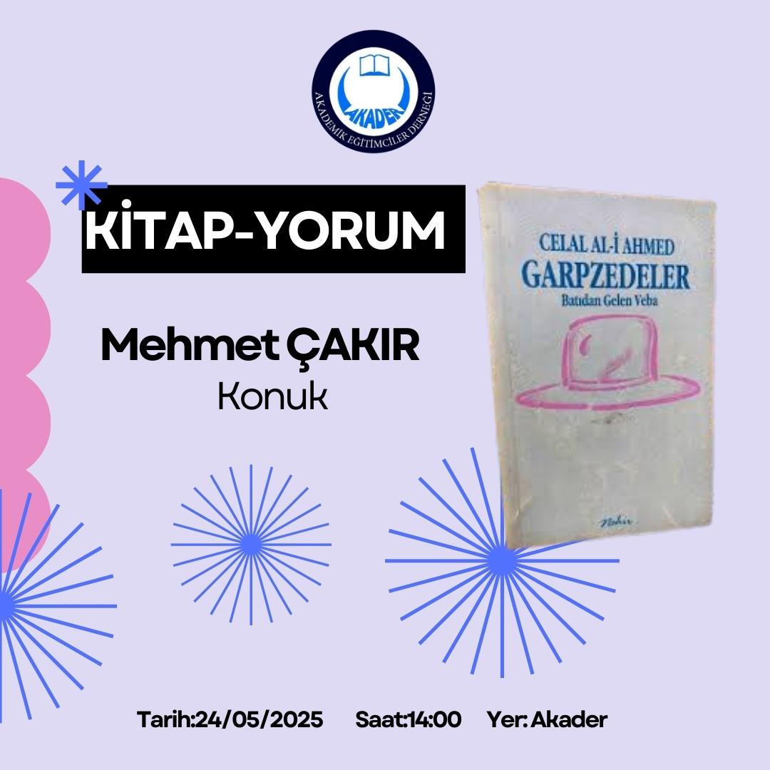 akader27's tweet photo. Akademik Eğitimciler Derneğinde bu hafta Celal Ali AHMED 'in GARPZEDELER kitabını değerli Hocamız Mehmet ÇAKIR sunacak.Bütün kitap severleri bekliyoruz.@aornek1 @Mustafa80827288 @mstgndz3334 #kitapyorum https://t.co/Ek05QIlSbO