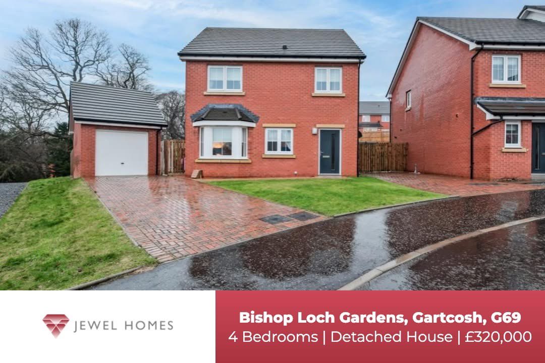 📍 Bishop Loch Gardens, Gartcosh, North Lanarkshire, G69
🏠 4 Bedroom, Detached House.  

For more information please visit our website or contact us via:
📞 | 01236 793426 
✉ | info@jewelhomes.co.uk
🌎 | jewelhomes.co.uk

🔥 FIXED SALES FEE £600 inc Vat 🔥