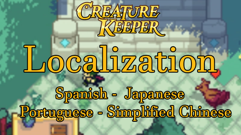 Localization for Creature Keeper is here!

We were filled with determination by the woes of the non-localized, but no longer!

Spanish, Japanese, Portuguese, and simplified Chinese are available now!

🚡 Pet all the creatures in your preferred language: bit.ly/3DGqWSi