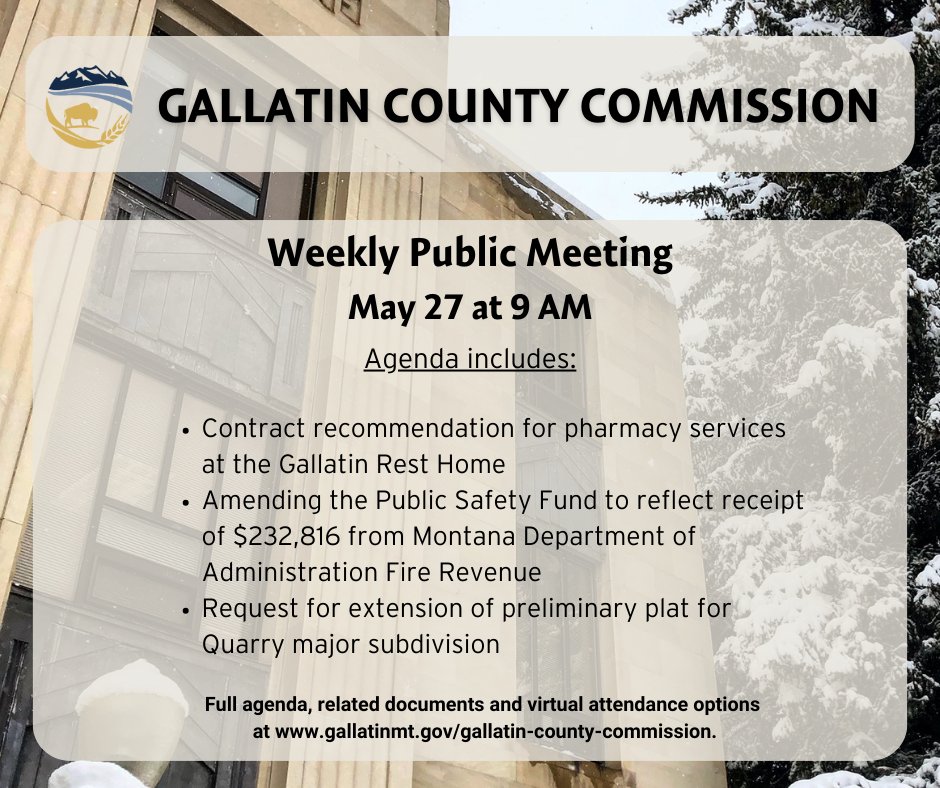 The agenda and attendance options for the May 27, 2025 public meeting of the Gallatin County Commission can be found here:

gallatinmt.gov/home/events/84…