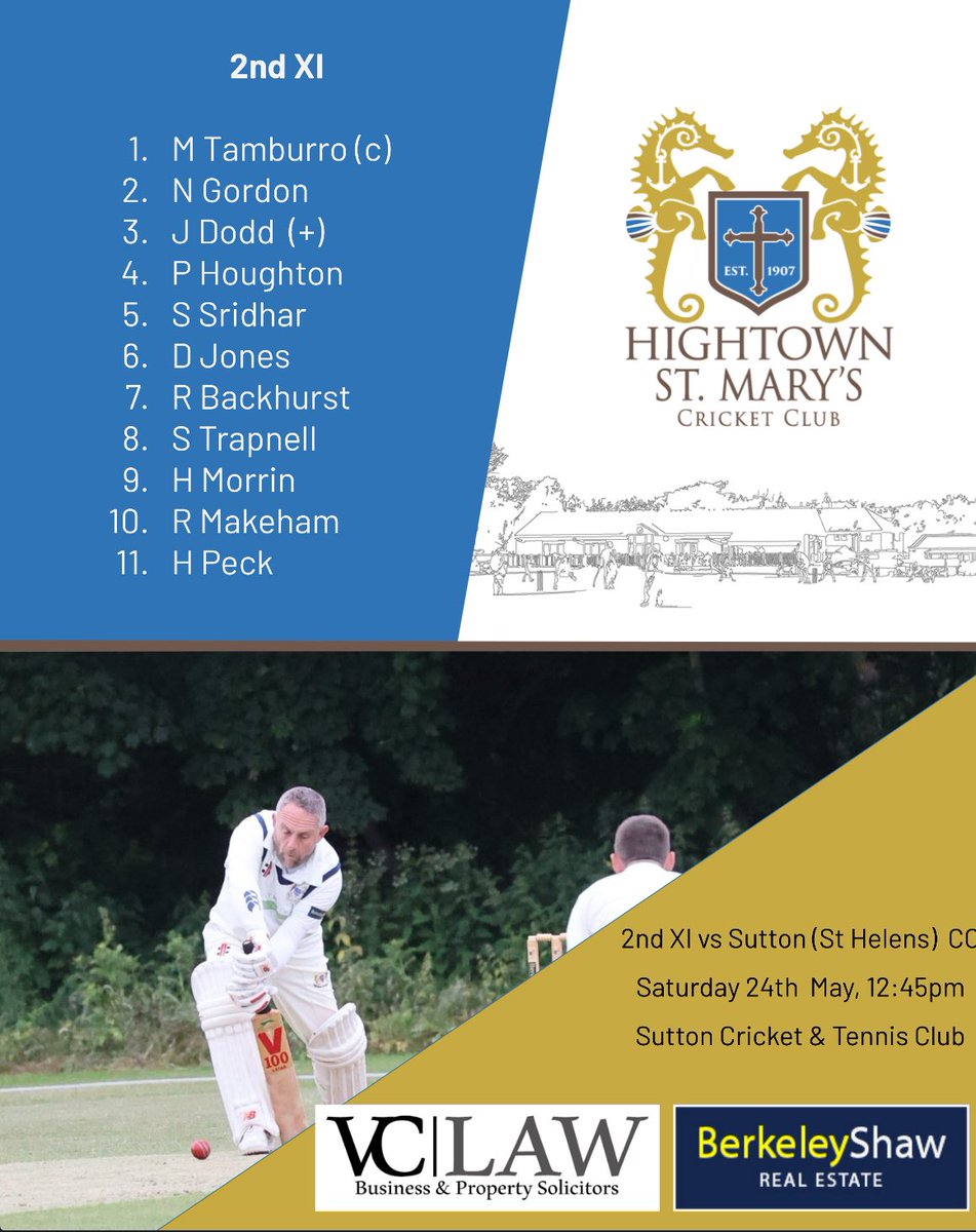 HightownStMary's CC (@hightownstmarys) on Twitter photo The 1s welcome <a href="/LythamCC/">Lytham Cricket Club</a> to Sandy Lane on Saturday with a 12 pm start. The 2s travel to <a href="/Sutton_StH_CC/">Sutton (St Helens) CC</a> looking to build on last nights 16 run t20 win against Southport Trinity.
Thanks to sponsors <a href="/BerkeleyShaw/">Berkeley Shaw Real Estate</a> and VC Law The 1s welcome <a href="/LythamCC/">Lytham Cricket Club</a> to Sandy Lane on Saturday with a 12 pm start. The 2s travel to <a href="/Sutton_StH_CC/">Sutton (St Helens) CC</a> looking to build on last nights 16 run t20 win against Southport Trinity.
Thanks to sponsors <a href="/BerkeleyShaw/">Berkeley Shaw Real Estate</a> and VC Law