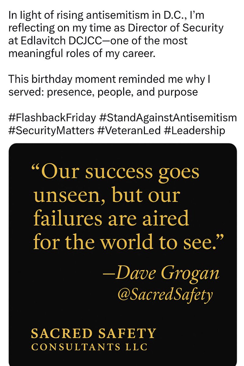 DAVID_GROGAN66's tweet image. In light of rising antisemitism in D.C., I’m reflecting on one of the most meaningful roles of my career Director of Security at Edlavitch DCJCC.This birthday moment reminded me why I served: presence, people, purpose. #Leadership #FlashbackFriday #SecurityMatters #VeteranLed