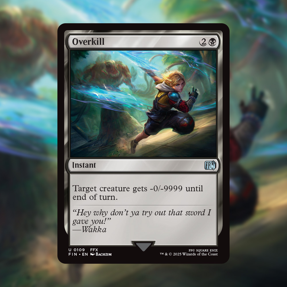 MTG_Arena's tweet photo. When you want to be absolutely certain that the problem is solved. 

Our new favorite removal spell, Overkill. #MTGxFINALFANTASY #FF10 https://t.co/YmJJci6GFX