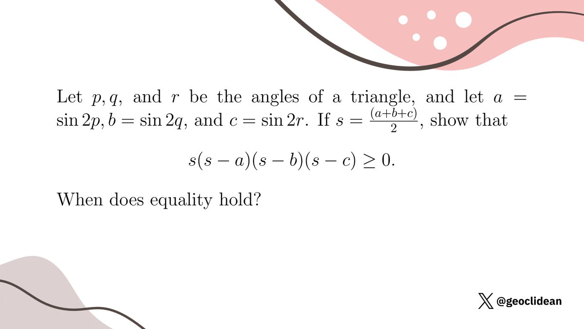 geoclidean's tweet photo. Geometric inequality with angles
#Trigonometry #Geometry #AreaOfATriangle #GeometricInequality #IMOShortlist #IMOLonglist https://t.co/aIvo8oDlsP