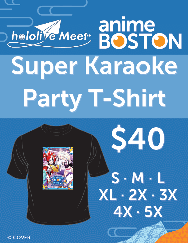 We have an amazing HoloLive Meet x Anime Boston collaboration shirt at the AB Merch booth! Sizes S-5XL, while supplies last.