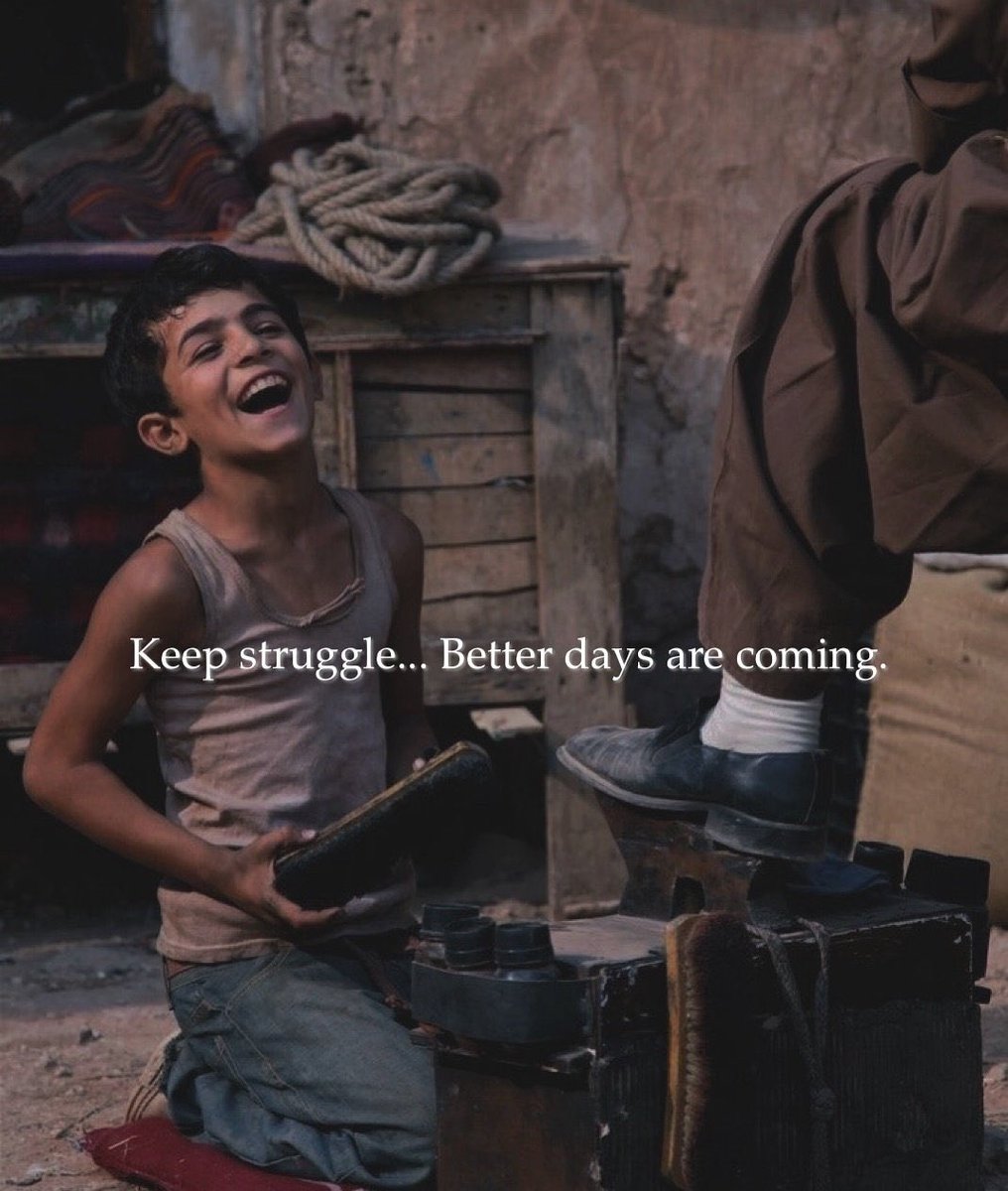 “Mücadeleye devam et… Daha iyi günler geliyor.”