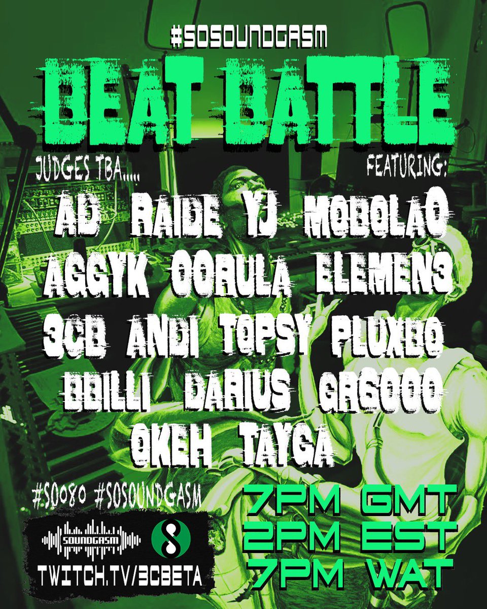 onesoundgasm's tweet photo. #SOSOUNDGASM
PRODUCER BEAT BATTLE
Tune in This Saturday Live on Twitch
7PM - 🇬🇧
2PM - 🇨🇦
7PM - 🇳🇬
https://t.co/7E0vZrE2Bn https://t.co/LR5L6Qk4Sy