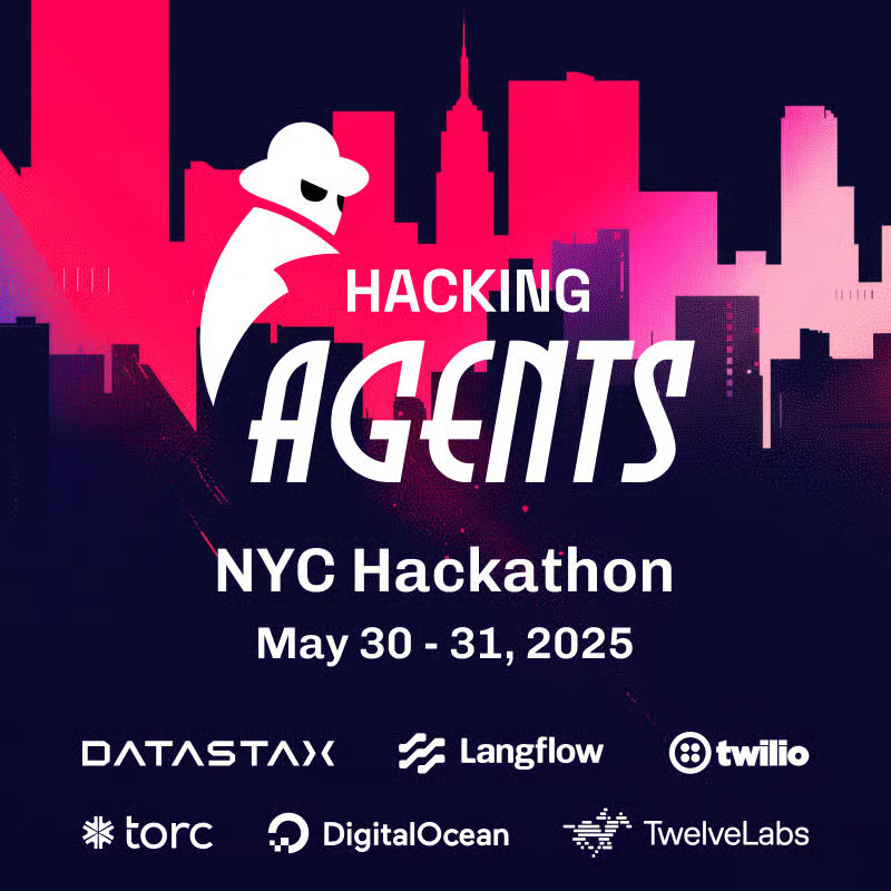 Rishab Kumar (@rishabincloud) on Twitter photo are you in nyc, come join us for the hacking agents hackathon!
let's build and learn together.
happening 30 May.
register here - lu.ma/hacking-agents…
<a href="/langflow_ai/">Langflow</a> <a href="/DataStax/">DataStax</a> <a href="/twilio/">twilio</a> <a href="/digitalocean/">DigitalOcean</a> <a href="/torcdotdev/">torc.dev</a> and <a href="/twelve_labs/">TwelveLabs (twelvelabs.io)</a> are you in nyc, come join us for the hacking agents hackathon!
let's build and learn together.
happening 30 May.
register here - lu.ma/hacking-agents…
<a href="/langflow_ai/">Langflow</a> <a href="/DataStax/">DataStax</a> <a href="/twilio/">twilio</a> <a href="/digitalocean/">DigitalOcean</a> <a href="/torcdotdev/">torc.dev</a> and <a href="/twelve_labs/">TwelveLabs (twelvelabs.io)</a>