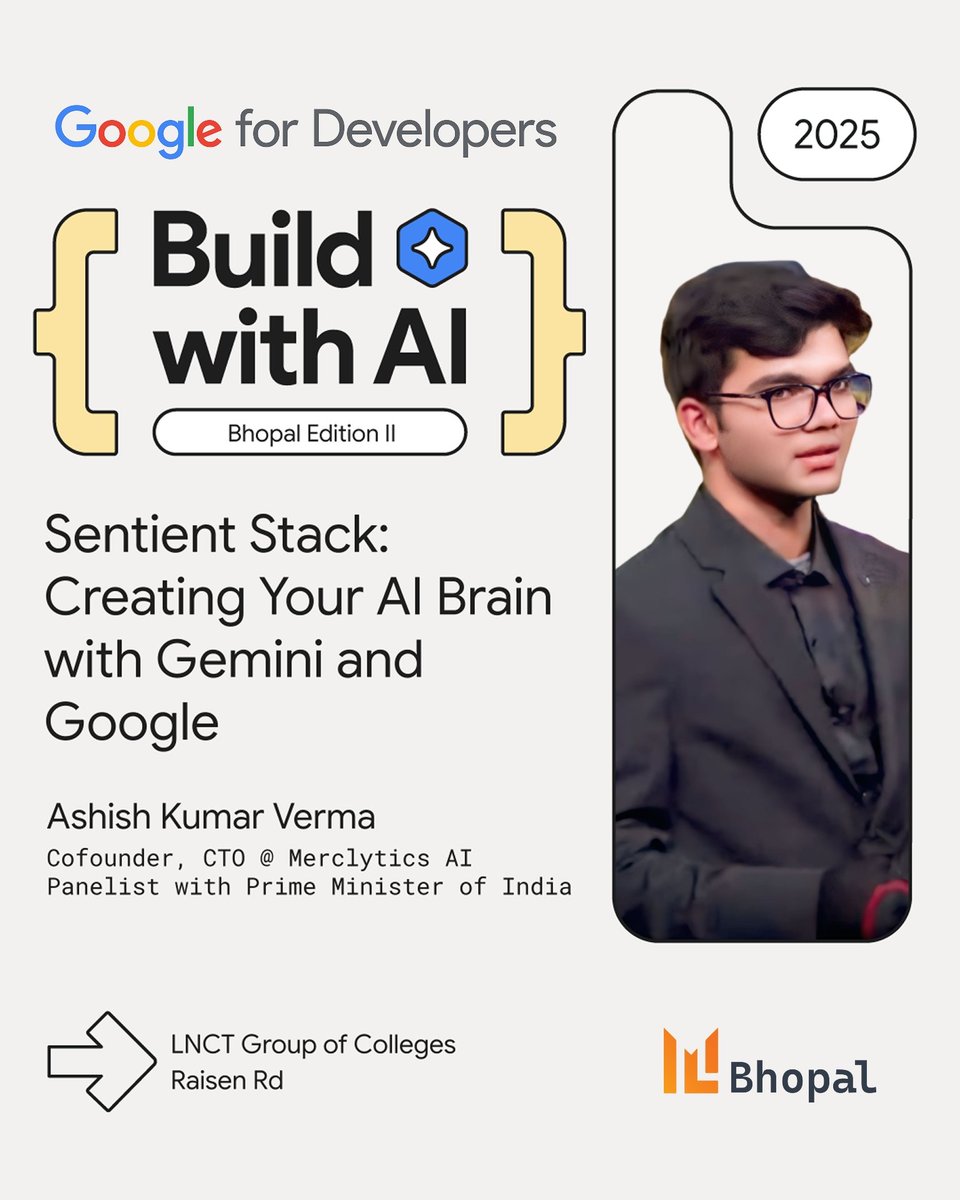 mlbhopal's tweet image. Huge Drop at Build With AI: Bhopal II
Meet @imdigitalashish Ashish Kumar Verma
GDE, CTO @merclyticsai ,PM Panelist, National AI Awardee 🇮🇳
🎤 Sentient Stack: Create Your AI Brain w/ Gemini & Google
📍 LNCT, Bhopal | 📅 31 May | 🕚 11 AM
🔗 bit.ly/BuildWithAi-Bh…
@googledevs