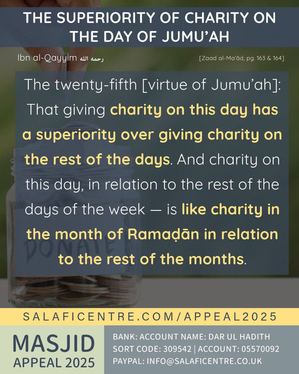 𝗧𝗛𝗘 𝗦𝗨𝗣𝗘𝗥𝗜𝗢𝗥𝗜𝗧𝗬 𝗢𝗙 𝗖𝗛𝗔𝗥𝗜𝗧𝗬 𝗢𝗡 𝗧𝗛𝗘 𝗗𝗔𝗬 𝗢𝗙 𝗝𝗨𝗠𝗨’𝗔𝗛 

Ibn al-Qayyim رحمه الله said in Zād al-Ma’ād:

The twenty-fifth [virtue of Jumu’ah]: That giving charity on this day has a superiority over giving charity on the rest of the days. And