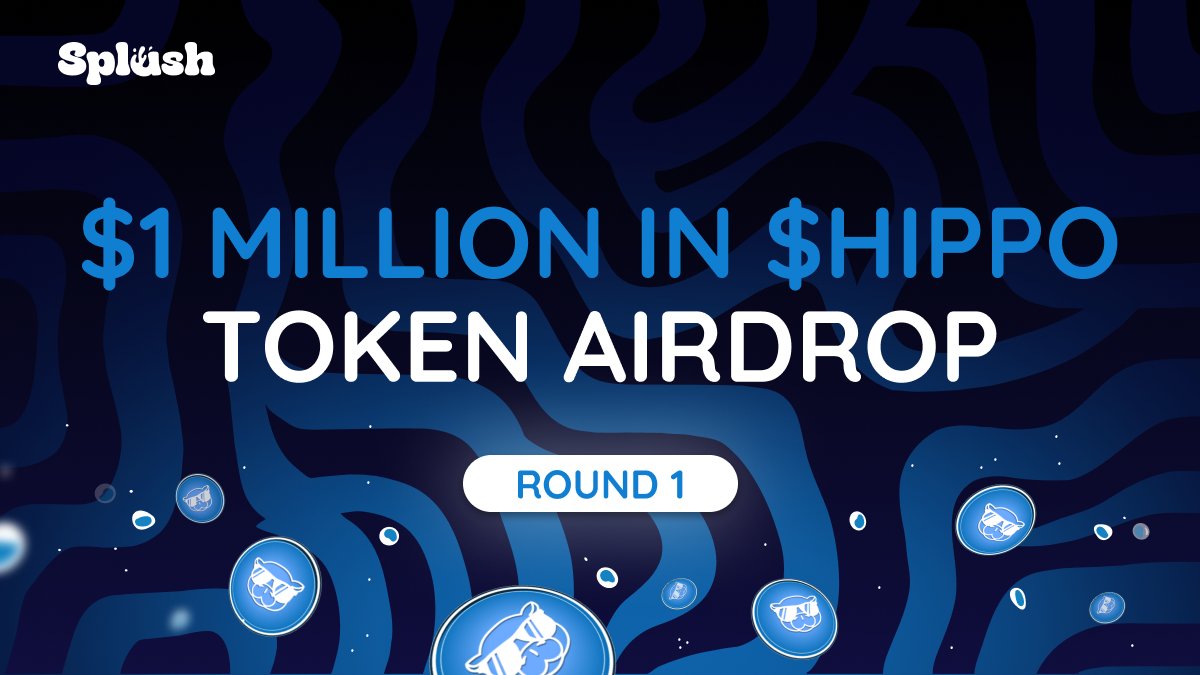 Round 1 of the $1 MILLION $HIPPO airdrop is LIVE! 🪂

Complete a few simple quests to qualify:
🔹 Follow Splash socials
🔹 Connect your wallet
🔹 Buy, launch, or create a token on Splash

$150,000 in $HIPPO is up for grabs in this round.
More coming soon!

Dive in:
