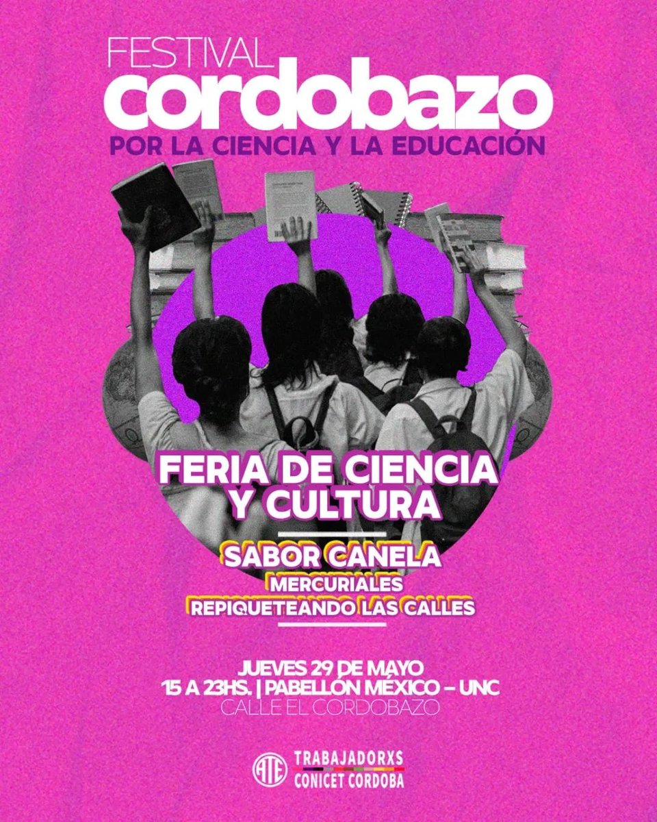 🔥#Festival #Cordobazo por la #Ciencia y la #Educación 🔥
📅Juev 29/5
⏰15 a 23
📍calle Cordobazo, C. Universitaria (fte al Pabellón México) #Cordoba
Conocé proyectos científicos y extensionistas, degustá comiditas  de  emprendimientos y sectores en lucha, 😎🪇
🙏colaborá 💪🔬🧑‍🏫