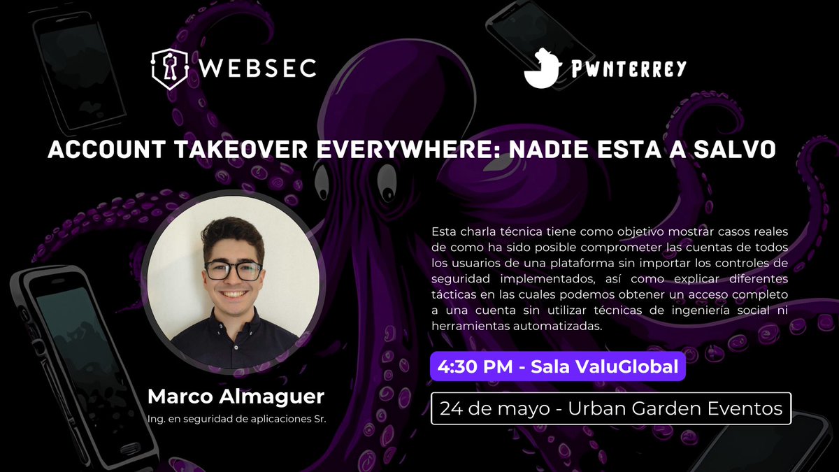 Nos vemos mañana en #Pwnterrey en la charla de Marco Almaguer - Account Takeover Everywhere! 👥🕵️
