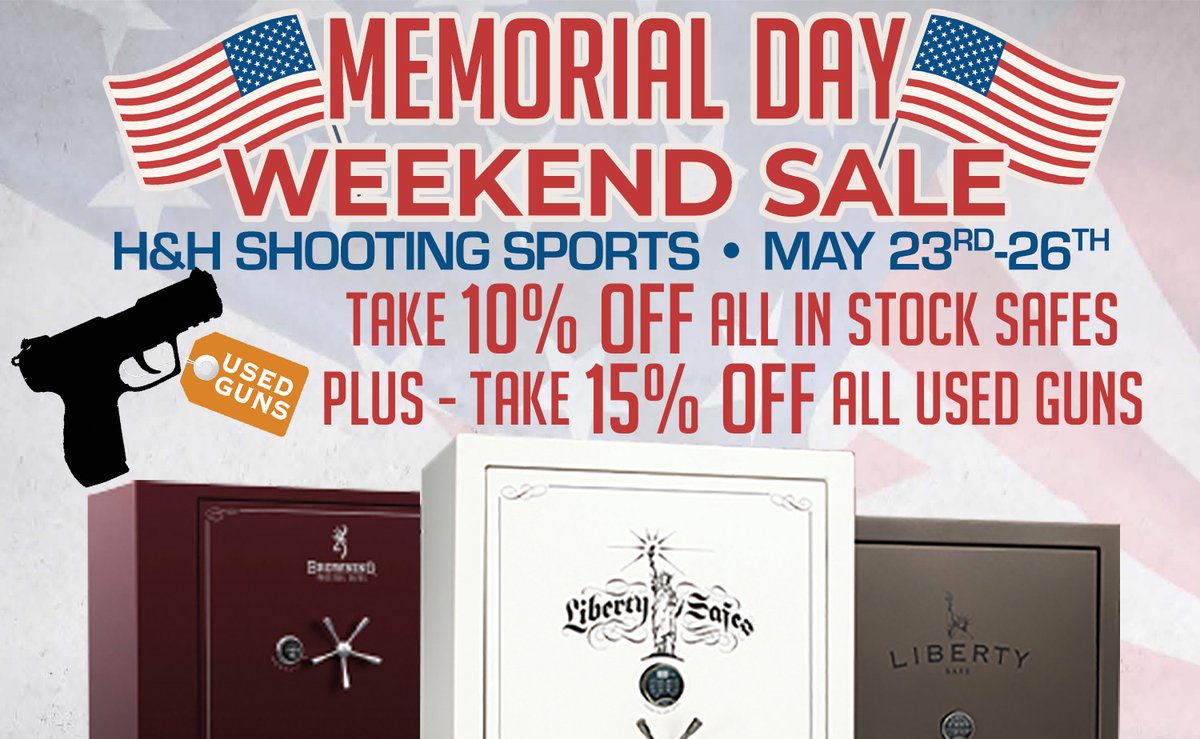 Our Memorial Day Weekend Sale is ON at H&amp;H Shooting Sports, running from TODAY (May 23rd) through Monday, May 26th!

Make H&amp;H your destination this weekend! 
#GunsAndGear #MemorialDayDeals #HHShootingSports #SigDays  #OKCSale

hhshootingsports.com/memorial-day-w…