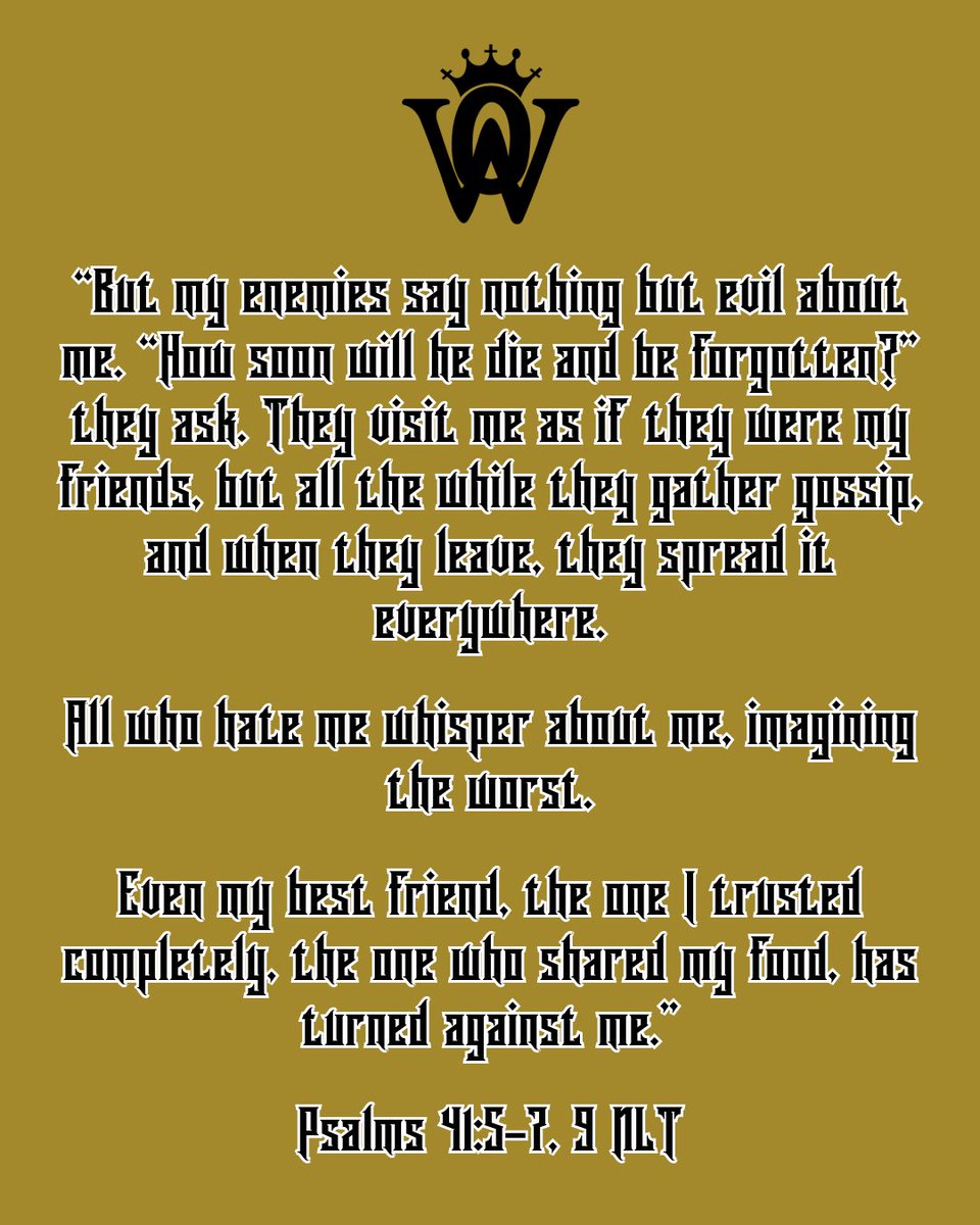 Psalms 41:5-7, 9 NLT