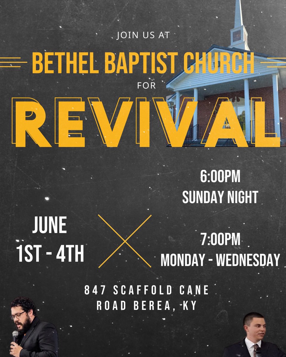 So excited to be preaching at Bethel Baptist Church in Berea, KY, on June 1-4 for their Revival Services! Make plans to join us if you’re in the area!!!!

6:00pm Sunday night and 7:00pm Monday - Wednesday!