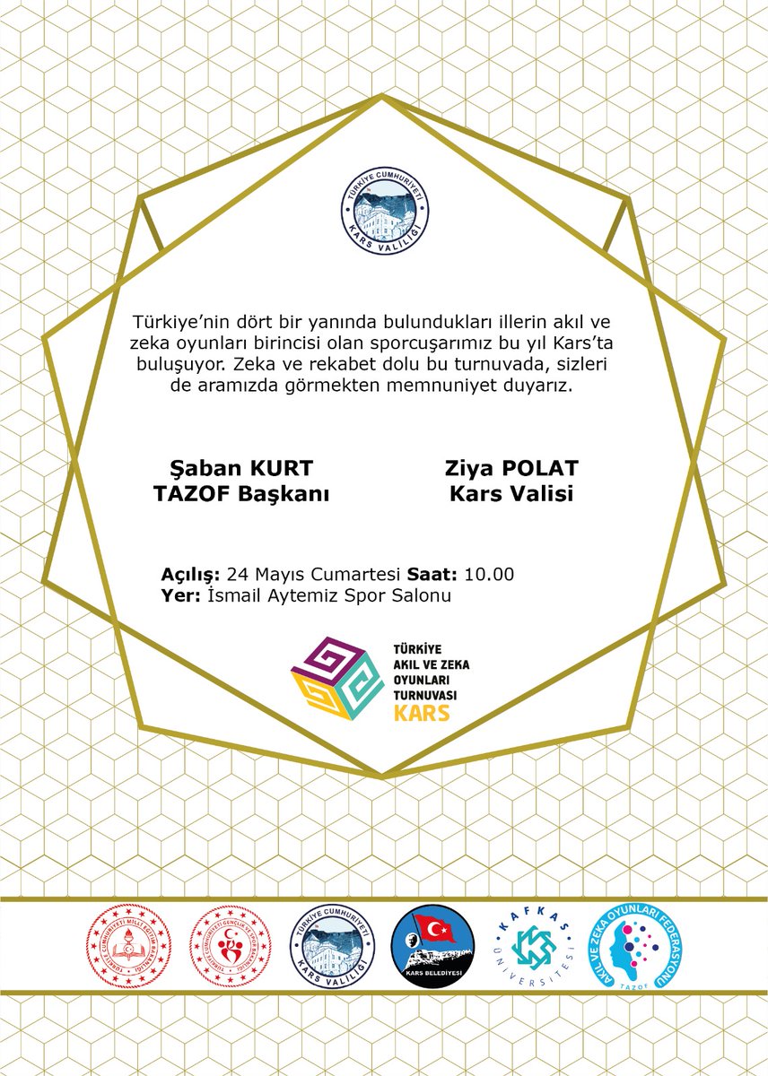 Kars Valiliği, Kafkas Üniversitesi, Kars Belediyesi, Kars İl Milli Eğitim Müdürlüğü, Kars Gençlik ve Spor İl Müdürlüğü ve Federasyonumuz iş birliği ile 23-24-25 Mayıs'ta 7. Türkiye Akıl ve Zeka Oyunları Turnuvası için herkesi Gazi Kars'a bekliyoruz🤗💯👏

#tazof