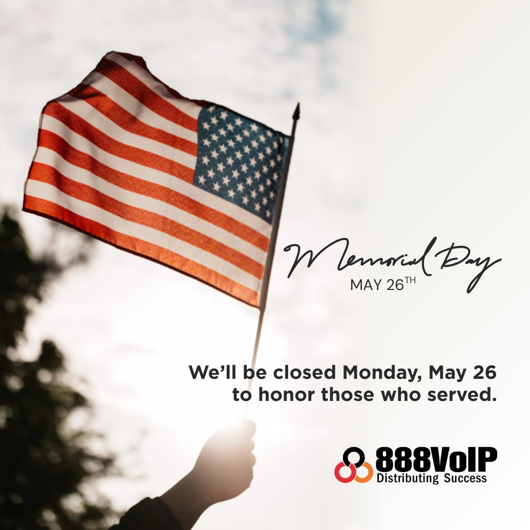 In observance of Memorial Day, 888VoIP will be closed on Monday, May 26th.

As we honor and remember the brave individuals who made the ultimate sacrifice, we wish you a peaceful and meaningful weekend.

We’ll resume normal business hours on Tuesday, May 27th.