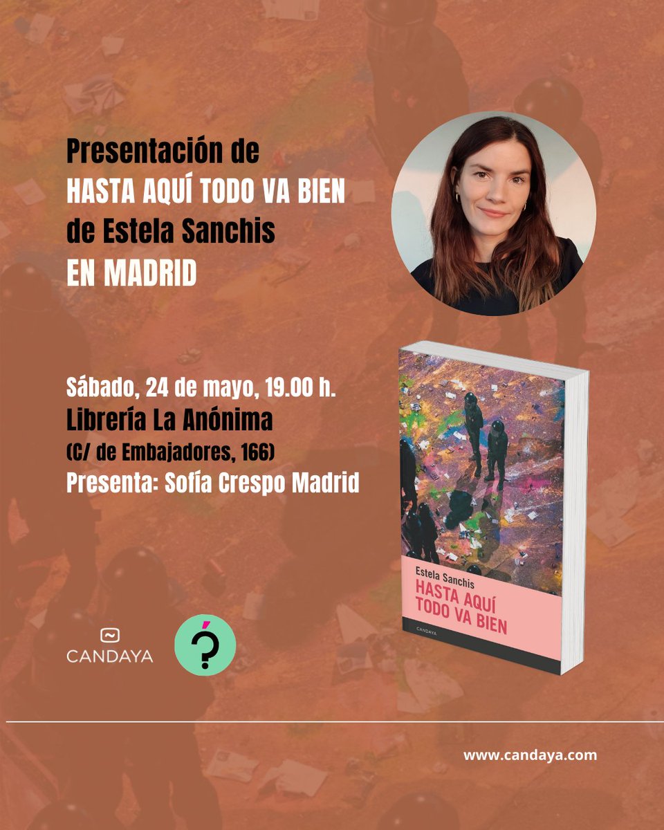 Editorial Candaya (@edcandaya) on Twitter photo 📚✨ Mañana en #Madrid
Presentación de #HastaAquíTodoVaBien de Estela Sanchis
🗓 Sábado 24 de mayo, 19 h
📍 <a href="/laanonimalib/">La Anónima Librería</a> (C/ Embajadores, 166)
🎙 Con Sofía Crespo y la autora.
Una novela que explora los límites del arte, la violencia y la intimidad.
🔗 candaya.com/libro/hasta-aq… 📚✨ Mañana en #Madrid
Presentación de #HastaAquíTodoVaBien de Estela Sanchis
🗓 Sábado 24 de mayo, 19 h
📍 <a href="/laanonimalib/">La Anónima Librería</a> (C/ Embajadores, 166)
🎙 Con Sofía Crespo y la autora.
Una novela que explora los límites del arte, la violencia y la intimidad.
🔗 candaya.com/libro/hasta-aq…