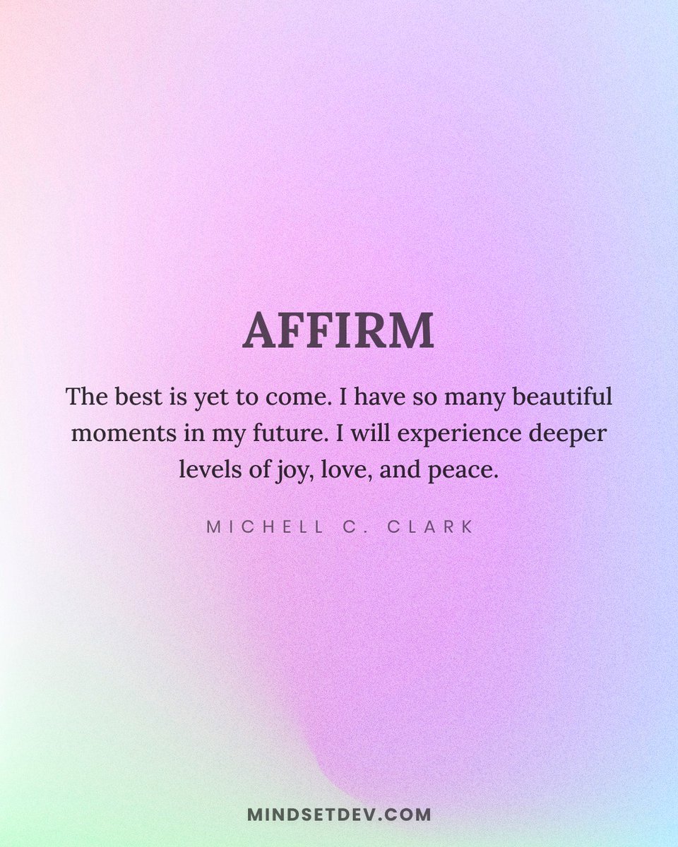 The present might seem so good sometimes, you think there can't be better but there is always better. More awaits you. Don't settle for less.