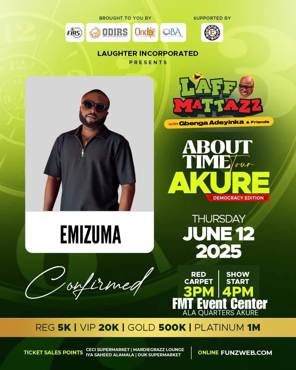 Àkúré! #Laffmattazz Thursday June 12 2025 

EMIZUMA, HONDASTEVO, GENERAL OLAK, BABA ALARIYA 🔥

Venue is FMT EVENTS CENTER ALA QUARTERS Akure
⏰ Red Carpet: 3PM | Show Starts: 4PM
Book now (before e enter "sold out")
👉 FUNZWEB.com
Powered by: FIRS | ODIR l Eleganza
