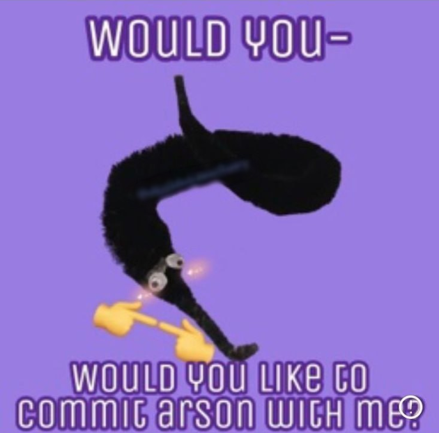 squirmcoin's tweet photo. Would u help $squirm to commit arson? https://t.co/iSp1LTNNjB