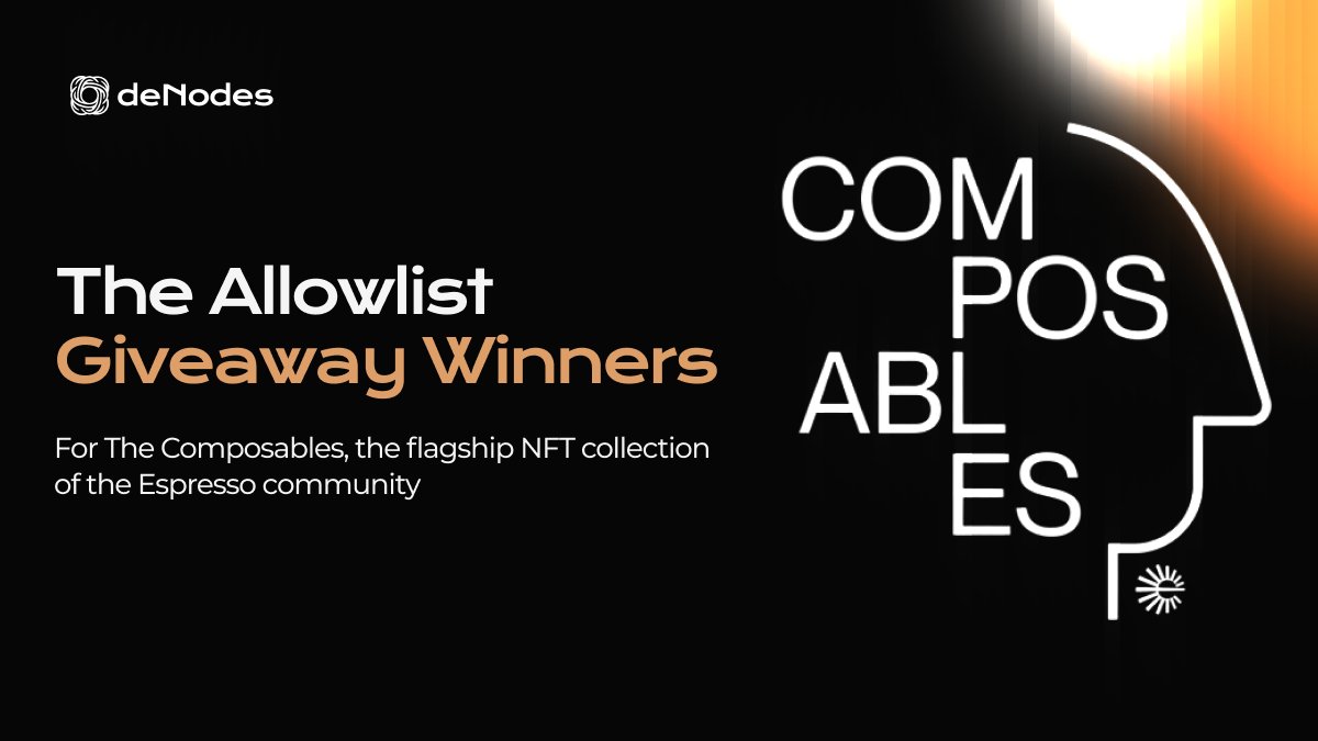 deNodes (@denodes_io) on Twitter photo Announcing The Composables Allowlist Giveaway Winners!💫
We are delighted to announce the winners of guaranteed allowlist spots for The Composables, the flagship NFT collection of the <a href="/EspressoSys/">Espresso ☕️</a> community.
Using a spin wheel to pick random winners to ensure fairness and Announcing The Composables Allowlist Giveaway Winners!💫
We are delighted to announce the winners of guaranteed allowlist spots for The Composables, the flagship NFT collection of the <a href="/EspressoSys/">Espresso ☕️</a> community.
Using a spin wheel to pick random winners to ensure fairness and