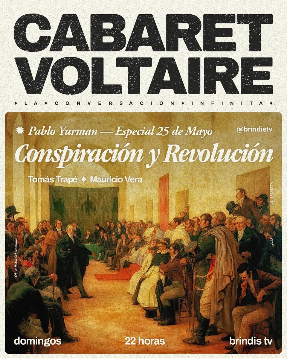 ¿Qué pasa cuando las ideas se agitan? ¿Qué pasa cuando en los pasillos del poder se empieza a hablar en voz baja? ¿Qué pasa cuando se abre el tiempo del kairos? 

El 25 de Mayo no es solo una fecha, es una semana cargada de tensiones, de reuniones secretas, de nombres que pasaron