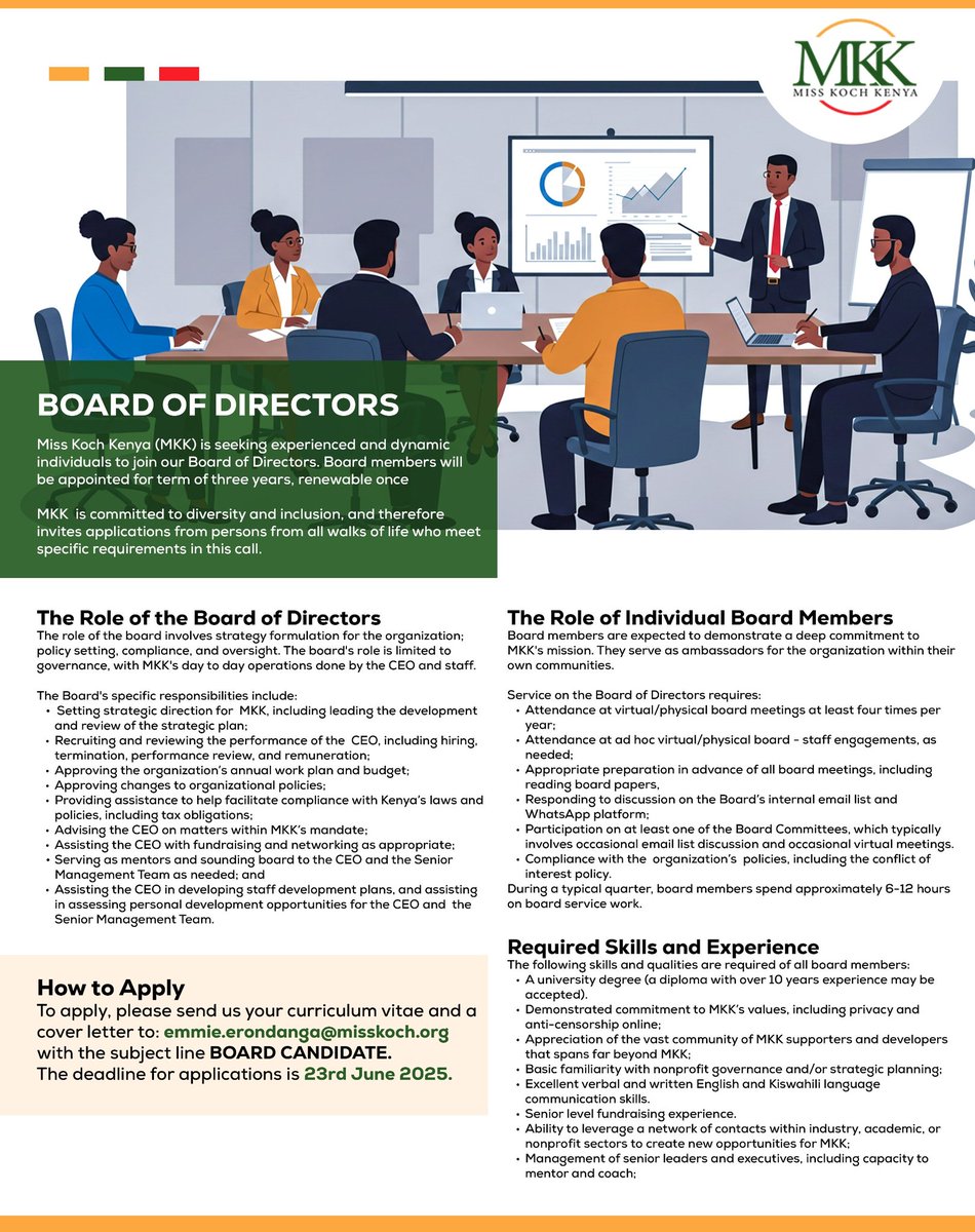Miss Koch Kenya (@misskochkenya) on Twitter photo We're seeking experienced and dynamic individuals to join our Board of Directors.
How to Apply
Please send your curriculum vitae and a cover letter to emmie.erondanga@misskoch.org with the subject line "BOARD CANDIDATE."
📅 Deadline for applications is 23rd June 2025 We're seeking experienced and dynamic individuals to join our Board of Directors.
How to Apply
Please send your curriculum vitae and a cover letter to emmie.erondanga@misskoch.org with the subject line "BOARD CANDIDATE."
📅 Deadline for applications is 23rd June 2025