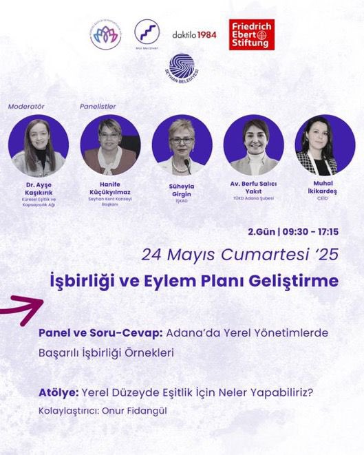 Küresel Eşitlik ve Kapsayıcılık Ağı ile Daktilo 84’ün organize ettiği, Friedrich Ebert Stiftung Türkiye Temsilciliği’nin desteklediği ve Seyhan Belediyemizin ev sahipliğinde SEYTİM’de gerçekleşen “Yerel Düzeyde Toplumsal Cinsiyet Eşitliği İçin Güçlü İşbirlikleri” programı, yarın