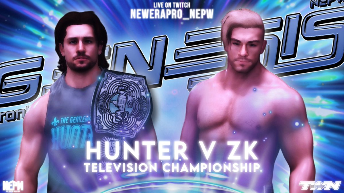 TELEVISION TITLE MATCH: 

The current reigning TV Champ <a href="/ProbablyHunter/">𝙃𝙐𝙉𝙏𝙀𝙍</a> defends his Television Championship against <a href="/ZFreakinK/">The Greatest of All Time Ever?</a> at Genesis!
