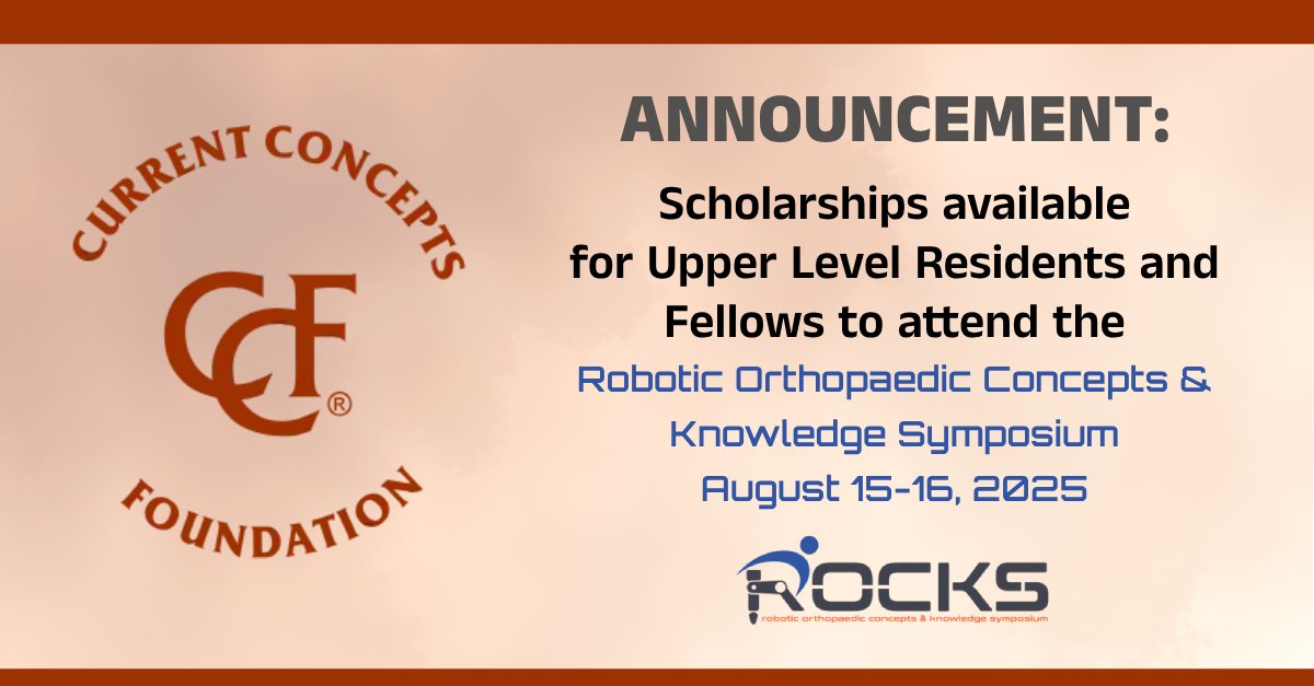 📣The Current Concepts Foundation is offering $250 scholarships to upper level orthopaedic surgery residents &amp; fellows to attend #ROCKS2025. Don't miss this immersive experience in robotic hip, knee &amp; shoulder #arthroplasty.

Spread the word &amp; APPLY here: currentconcepts.org/rocks-scholars…