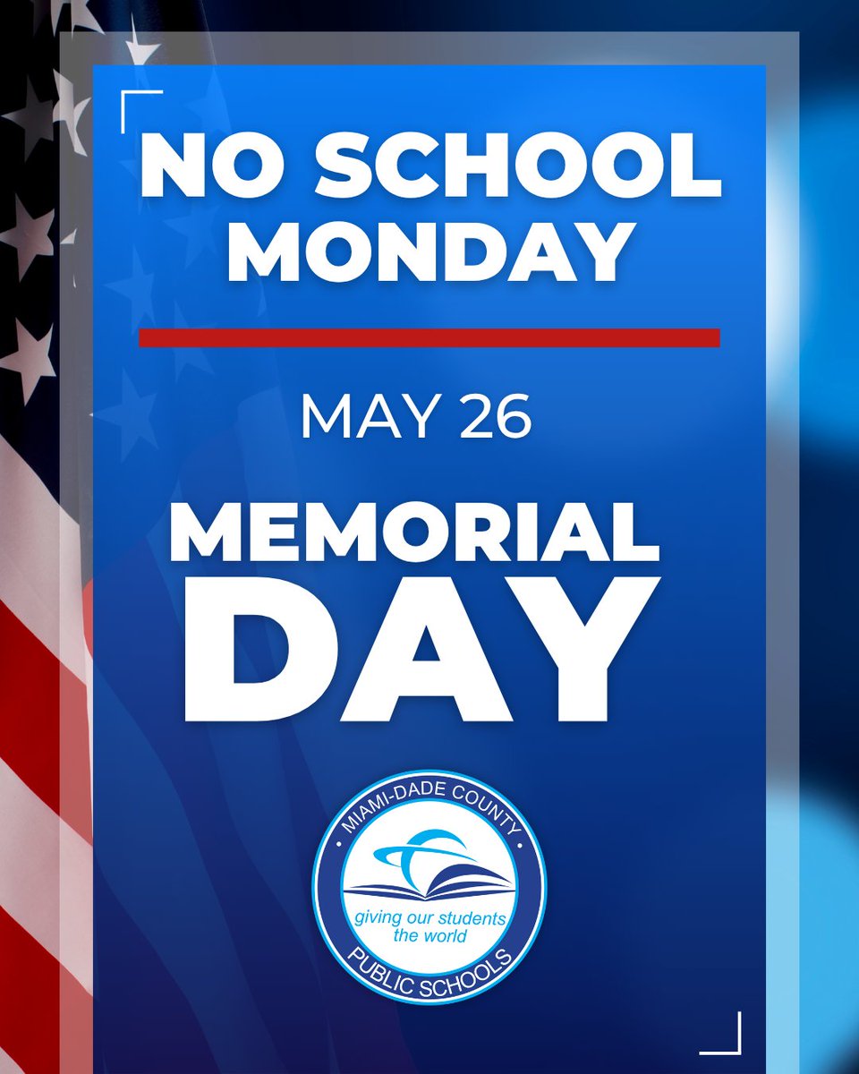 Miami-Dade Schools (@mdcps) on Twitter photo Reminder: <a href="/MDCPS/">Miami-Dade Schools</a> as well as Region and District offices, will be closed Monday, May 26 in observance of #MemorialDay. We will reopen Tuesday, May 27. Reminder: <a href="/MDCPS/">Miami-Dade Schools</a> as well as Region and District offices, will be closed Monday, May 26 in observance of #MemorialDay. We will reopen Tuesday, May 27.
