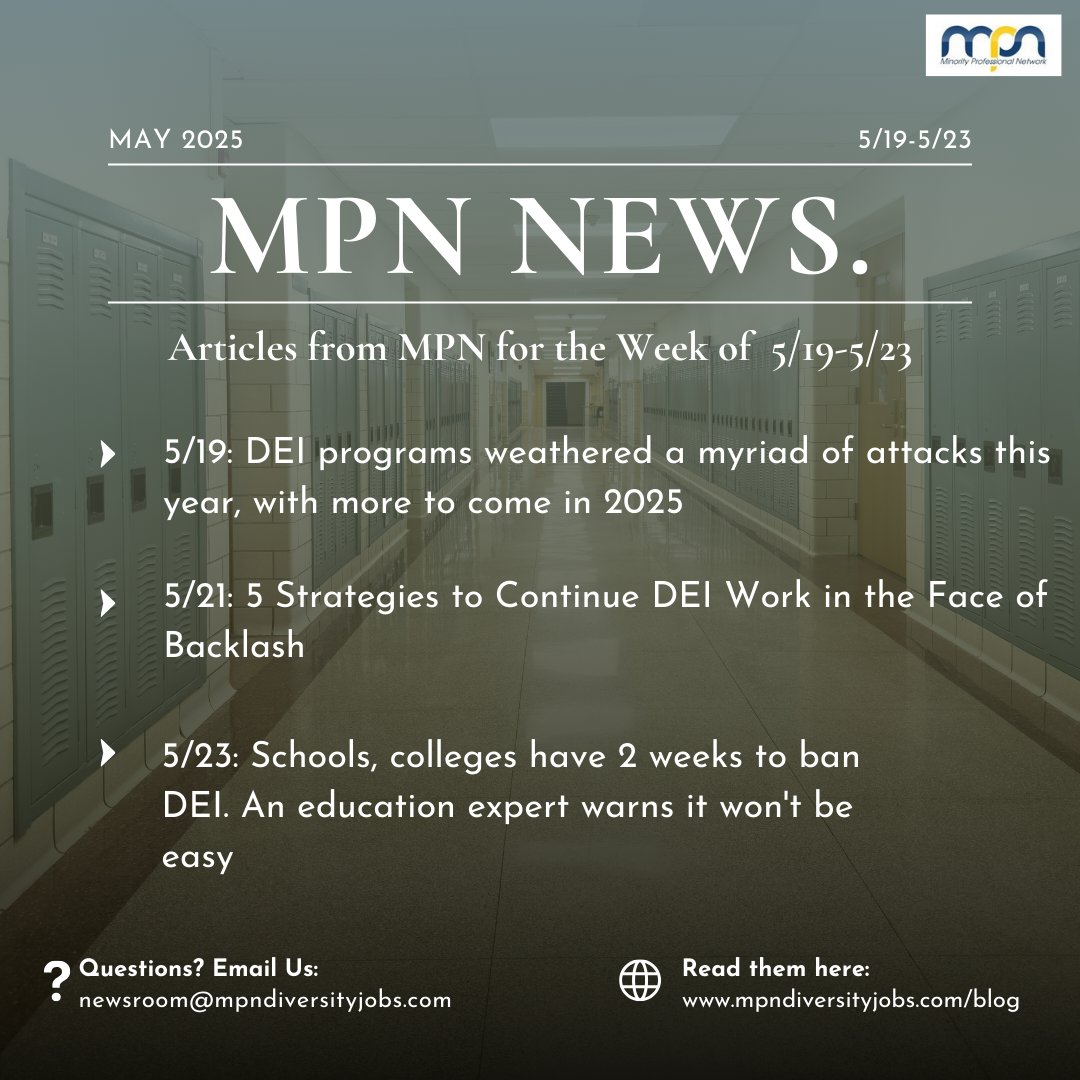 📌 DEI programs weathered a myriad of attacks this year
mpndiversityjobs.com/blog/369

📌 5 Strategies to Continue DEI Work in the Face of Backlash
mpndiversityjobs.com/blog/370

📌 Schools, colleges have 2 weeks to ban DEI. An education expert warns it won't be easy
mpndiversityjobs.com/blog/371