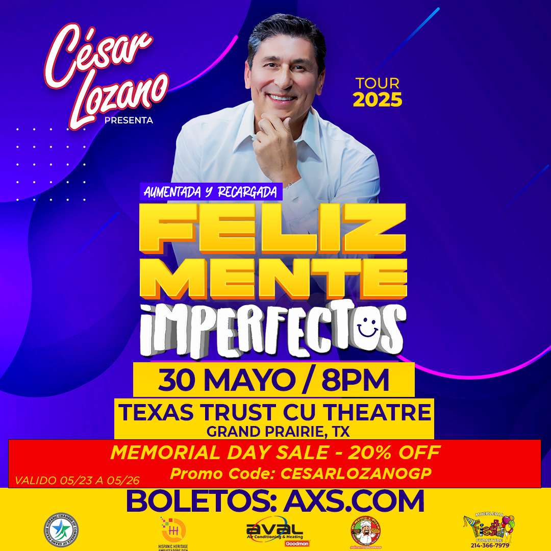 Aprovecha la venta de Memorial Day y obten un 20% de descuento con el codigo CESARLOZANOGP en todos los boletos en cualquier seccion para la Conferencia de el Dr Cesar Lozano el proximo Viernes 30 de Mayo en el Texas Trust CU Theatre
Boletos en axs.com