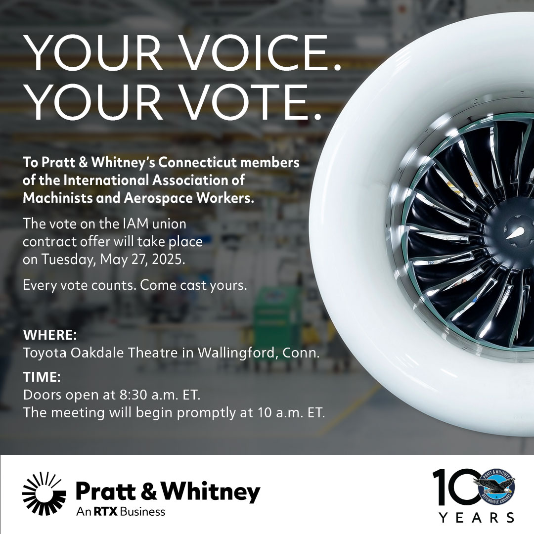 Pratt &amp; Whitney concludes its latest contract negotiations with the Connecticut International Association of Machinists and Aerospace (IAM) Workers. Eligible employees are encouraged to participate in the upcoming contract vote on May 27. Learn More: prattwhitney.co/4dwCLrO
