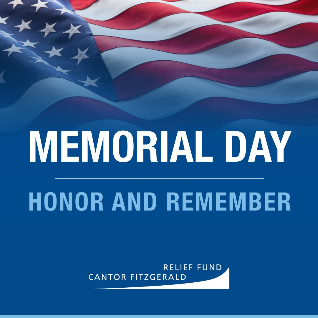 CantorRelief's tweet image. This Memorial Day, we pause to honor the brave men and women who made the ultimate sacrifice in service to our nation. Their courage and selflessness inspire us all. We at the Cantor Fitzgerald Relief Fund wish you and your loved ones a meaningful Memorial Day as we remember,…