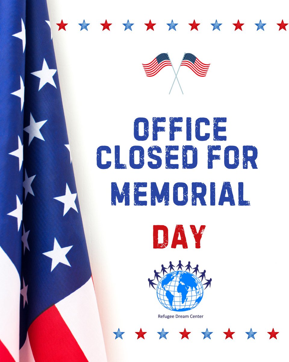 RefugeeDream's tweet image. Refugee Dream Center will be closed on Monday, May 26th for Memorial Day to honor those who have served. We will reopen for normal hours on Tuesday, May 27th.