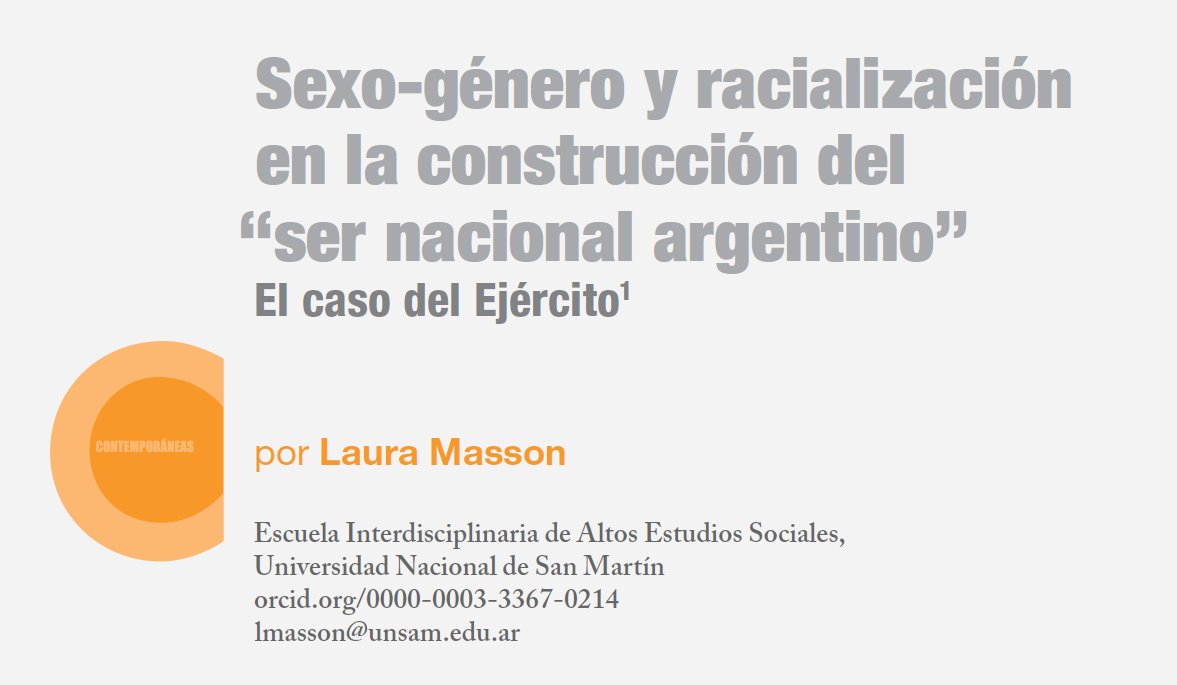 Sexo-género y racialización en la construcción del “ser nacional argentino” El caso del Ejército.
Laura Masson
resdal.org/assets/Masson-… 
#argentina #ejercito #genero