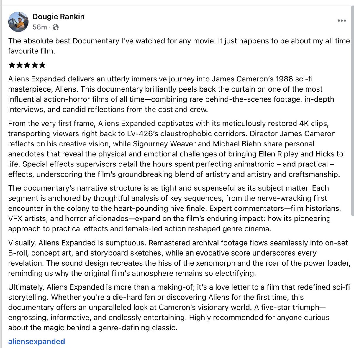 💥 “The absolute best documentary I’ve watched for any movie.”
Huge thanks to Dougie Rankin for the incredible review of Aliens Expanded—a “five-star triumph… endlessly entertaining.”

Thanks to everyone who’s supported us. <a href="/aliensexpanded/">ALIENS EXPANDED</a>