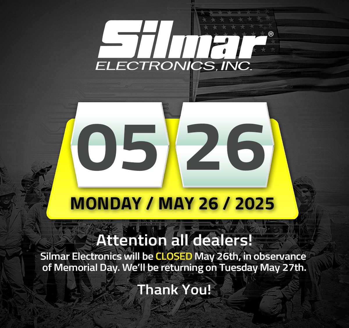 silmarelectro's tweet photo. In honor of Memorial Day, Silmar Electronics will be closed on Monday, May 26th.

We'll resume regular operations on Tuesday, May 27th.

#MemorialDay #SilmarElectronics #WeRemember #OfficeClosed #LongWeekend #HonoringHeroes #SilmarStrong #ElectronicsIndustry #SecurityPros https://t.co/OzP1ax4CBD