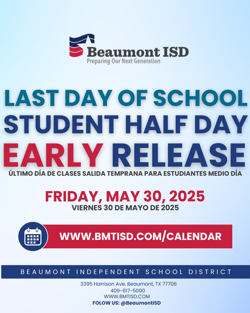 We’re just one week away from the Last Day of School 🎉  📅 Friday, May 30, 2025 is a Student Half Day/Early Release across Beaumont ISD. Please make plans now for the adjusted dismissal times.