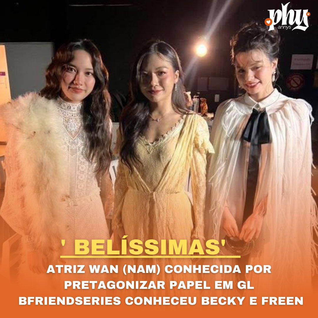 phi_Annys's tweet photo. 🌟 A talentosa atriz Wan (Nam), conhecida por seu papel marcante no GL BFriend Series, teve o privilégio de encontrar as icônicas Becky e Freen! 💖

🌈 Três grandes nomes GL juntas, mostrando a força e o impacto dessa representação incrível! #WanNam #BFriendSeries #FreenBecky︀︀ https://t.co/mFvsYcy2Og