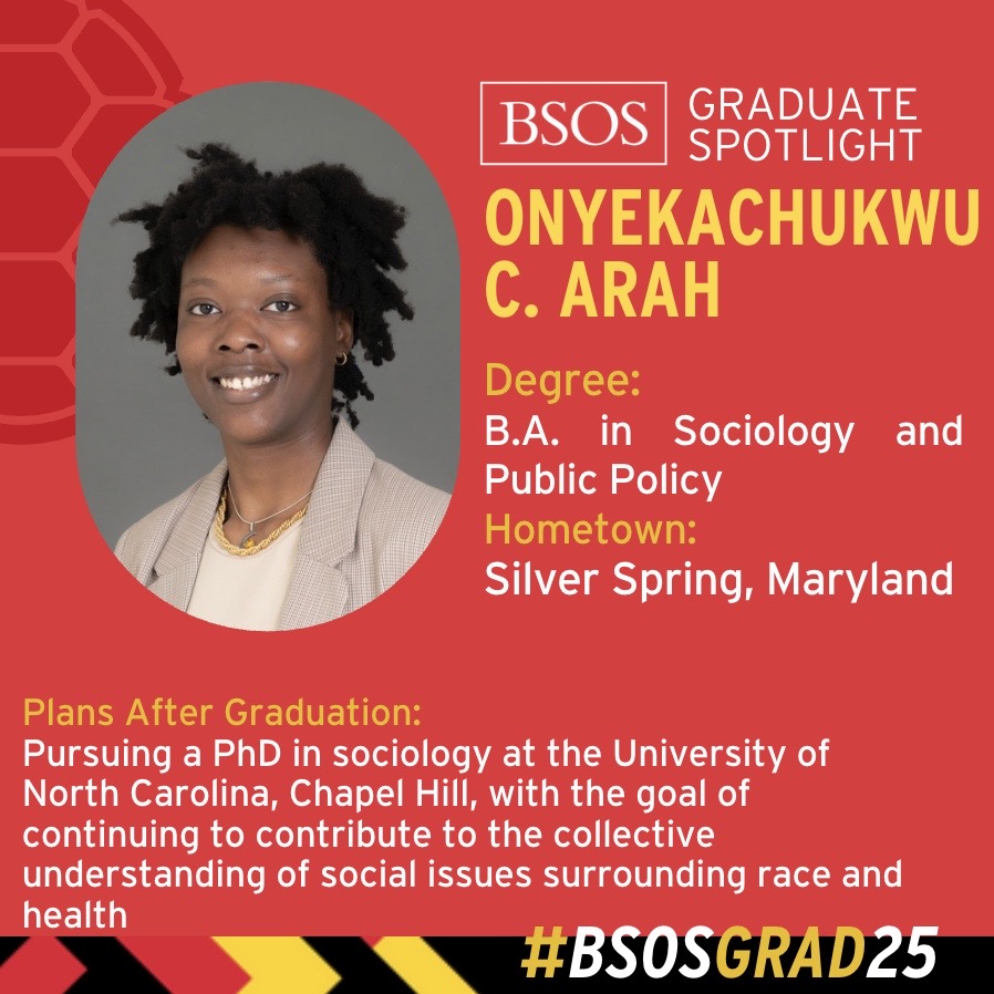 bsosumd's tweet image. As commencement wraps up, our final #BSOSGRAD25 spotlight goes to Onyekachukwu C. Arah, who received a B.A. in Sociology and Public Policy. Congratulations to Onyekachukwu and all our #BSOS graduates!